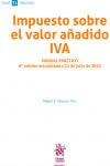 capítulo por capítulo baixar Impuesto sobre el valor añadido IVA Manual Práctico 8ª Edición actualizada a 31 de julio de 2022
