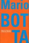 Mario Botta. Grandes Arquitetos