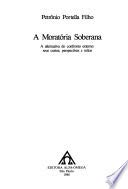 Moratoria Soberana, a - a Alternativa do Confronto Externo: Seus Custos, pe baixar livro de graça