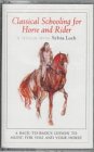 Classical Schooling for Horse and Rider: A Back-to-Basics Lesson to Music for You and Your Horse
