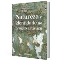 Natureza e identidade no projeto artístico baixar o livro de graça