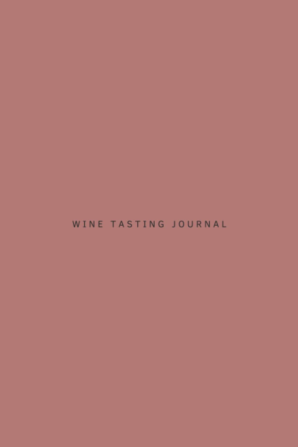 Wine Tasting Journal, elegant, minimalist and aesthetic, with a clean design, pastel color palette and charcoal details: Treat yourself to the... to keep track of the favorite vintages. baixar livro de graça
