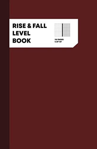 ler totalmente Rise & Fall Level Book: Level Field Book, Level Surveying Book, Rise and Fall Level Journal, 110 Pages, Burgundy Cover (5.25"x8")