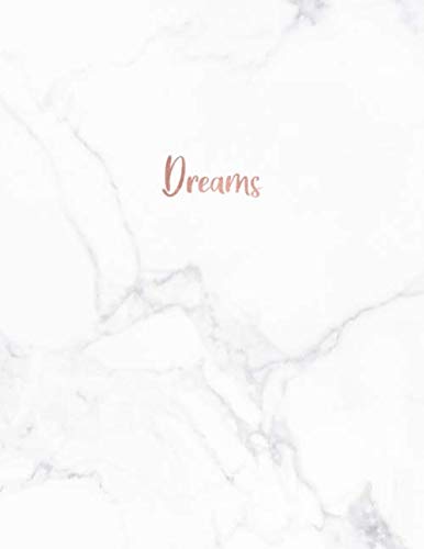 Dreams: Elegant White Marble and Faux Rose Gold | Inspirational Quote - Journal, Notebook, Diary, Composition Book (8.5 x 11 inches) - 120 Lines Pages baixar livro de graça