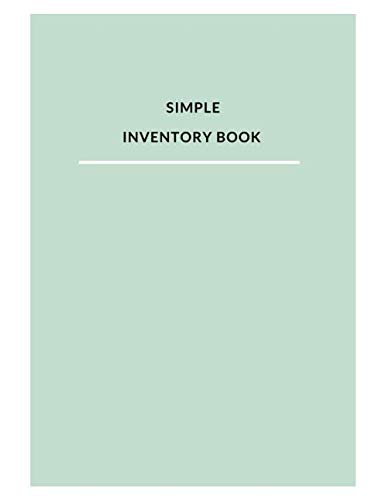 ler totalmente Simple Inventory Book: Large Log Book Perfect for Maintaining Product Inventory Records in Both a Business and a Home (Keep Record of Quantities, Supplies, Materials,...) with Room for Notes
