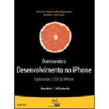 Dominando O Desenvolvimento No Iphone baixar livro de graça