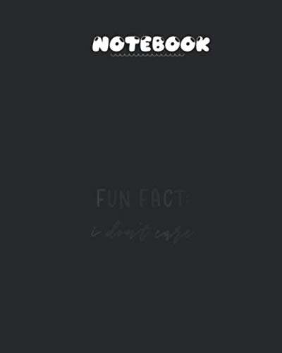 ler totalmente Notebook: Womens Fun Fact I Dont Care Funnyayingarcastic Vneck Inspirational Quote Notebook Journal Funny Inspirational Quote