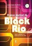 A Cena Musical da Black Rio