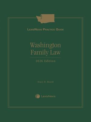 ler totalmente LexisNexis Practice Guide: Washington Family Law 2026 Edition [LATEST EDITION]