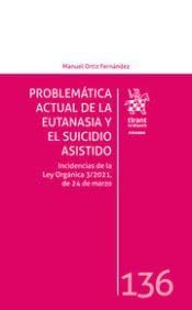 PROBLEMATICA ACTUAL DE LA EUTANASIA Y EL SUICIDIO ASISTIDO baixar o livro de graça