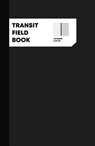 Transit Field Book: Mining Transit Book, Transit Field Journal, Field Survey Notebook, 110 Pages, Grey Cover (5.25"x8") baixar o livro de graça