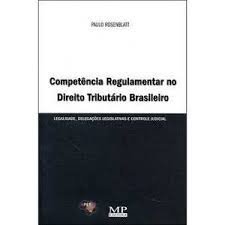 Competência Regulamentar no Direito Tributário Brasileiro