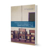 capítulo por capítulo baixar Escola primária e ensino da leitura e da escrita (alfabetização) no Espírito Santo (1870 e 1930)