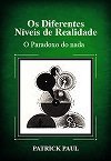 Os Diferentes Níveis De Realidade - O Paradoxo Do Nada baixar o livro de graça