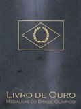ler totalmente Livro de Ouro Medalhas do Brasil Olímpico 1ª Edição 2011