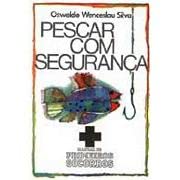 ler totalmente Pescar com Segurança