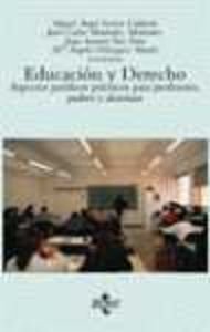 ler totalmente Educacion Y Derecho / Education and Law: Aspectos Juridicos Practicos Para Profesores, Padres Y Alumnos