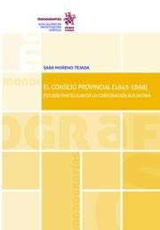 El Consejo Provincial (1845-1868): Estudio particular de la corporación alicantina