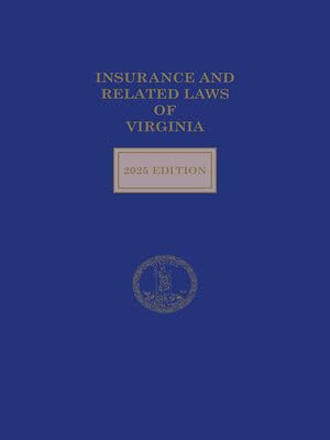 ler totalmente Insurance and Related Laws of Virginia 2025 Edition [LATEST EDITION]