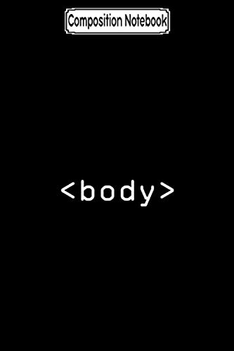 ler totalmente Composition Notebook: Html body tags black Journal Notebook Blank Lined Ruled 6x9 100 Pages