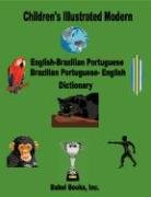 Children's Illustrated Modern English-Brazilian Portuguese/Brazilian Portuguese-English Dictionary