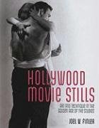 ler totalmente Hollywood Movie Stills: Art and Technique in The Golden Age of the Studios
