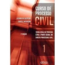 Curso De Processo Civil. Teoria Geral Do Processo Civil E Parte Geral Do Direito Processual Civil