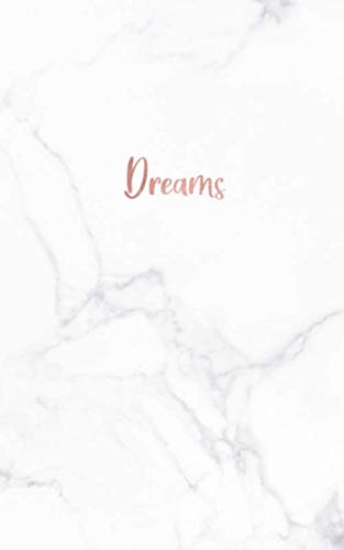 Dreams: Elegant White Marble and Faux Rose Gold | Inspirational Quote - Journal, Notebook, Diary, Composition Book (5 x 8 inches) - 120 Lines Pages baixar o livro de graça