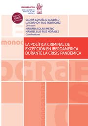 La política criminal de excepción en Iberoamérica durante la crisis pandémica baixar o livro de graça