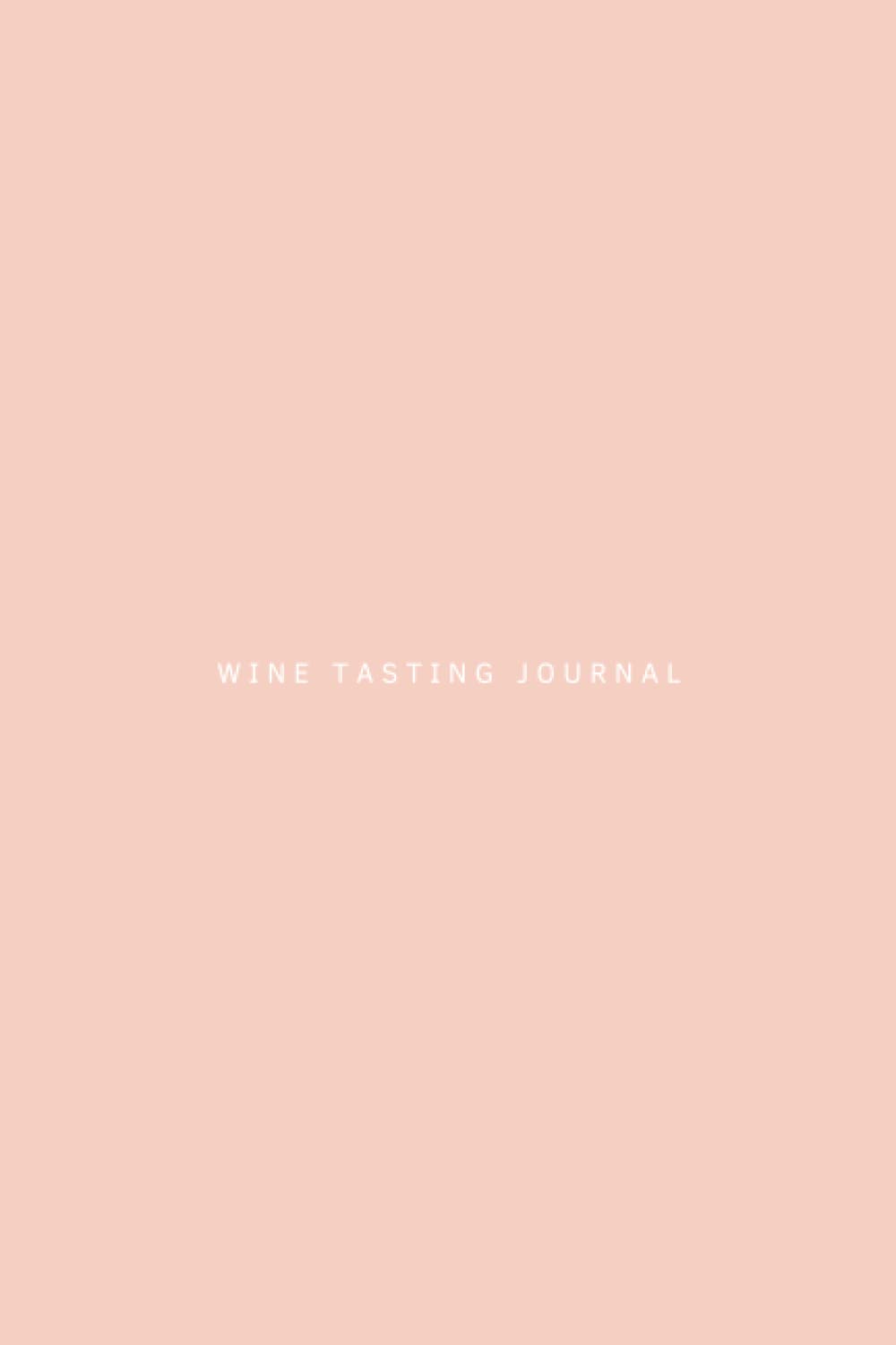 Wine Tasting Journal, elegant, minimalist and aesthetic, with a clean design, pastel color palette and white details: Treat yourself to the ultimate... to keep track of the favorite vintages. baixar livro de graça