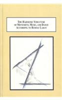 ler totalmente The Harmonic Structure of Movement, Music, and Dance According to Rudolf Laban: An Examination of His Unpublished Writings and Drawings