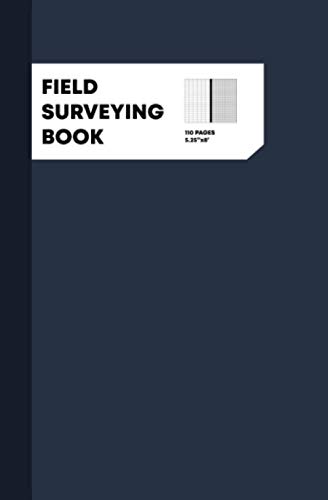 ler totalmente Field Surveying Book: Field Survey Journal, Surveyors Journal, Field Survey Notebook, 110 Pages (5.25"x8")