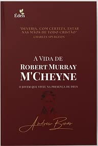 capítulo por capítulo baixar A Vida de Robert Murray M´Cheyne