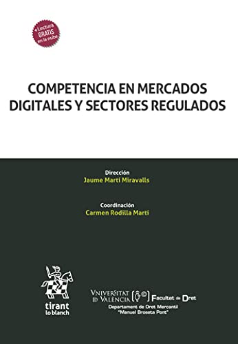 Competencia en mercados digitales y sectores regulados (Homenajes y Congresos) (Spanish Edition) baixar o livro de graça