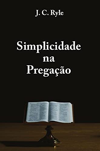 Simplicidade na Pregação baixar o livro de graça