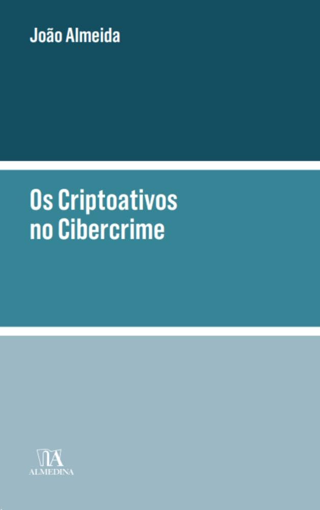 ler totalmente Os Criptoativos No Cibercrime