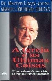 ler totalmente A Igreja e as Últimas Coisas Vol. 3 - D. M. Lloyd-Jones (Capa Dura)