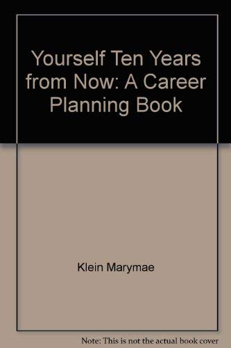 ler totalmente Yourself Ten Years From Now: A Career Planning Book