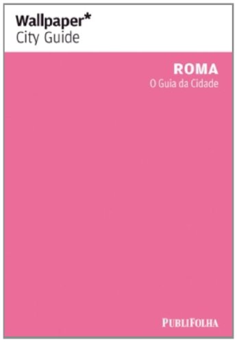 Roma. O Guia Da Cidade baixar o livro de graça