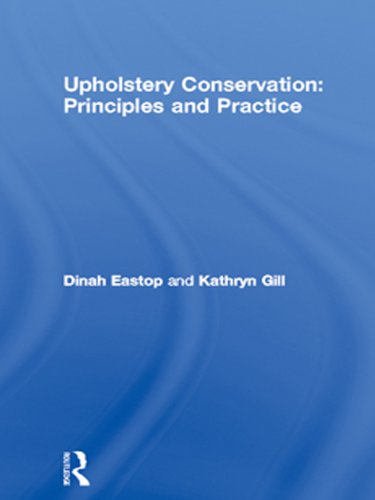 Upholstery Conservation: Principles and Practice (English Edition) baixar livro de graça