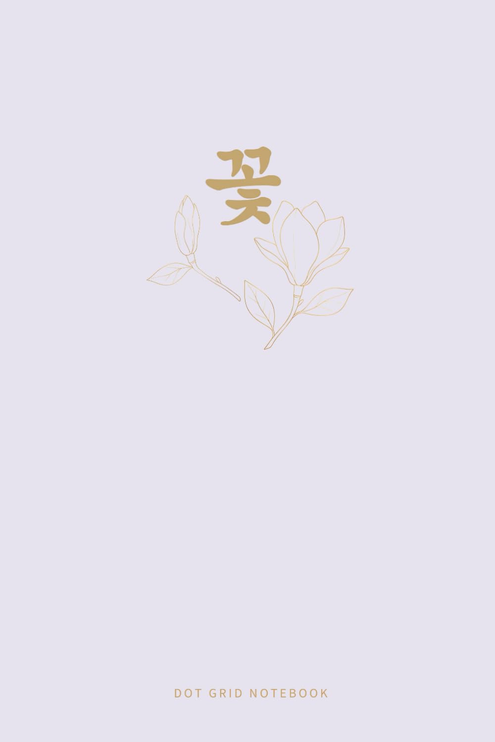 ler totalmente Korean Hangul Dot Grid Notebook – 꽃 | Minimal Lavender Botanical Journal for Writing, Bullet Notes & Creative Ideas: Soft Korean Aesthetic Notebook |... for Study, Journaling & Everyday Notes