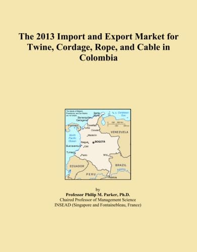 The 2013 Import and Export Market for Twine, Cordage, Rope, and Cable in Colombia