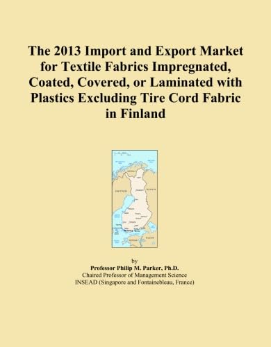capítulo por capítulo baixar The 2013 Import and Export Market for Textile Fabrics Impregnated, Coated, Covered, or Laminated with Plastics Excluding Tire Cord Fabric in Finland