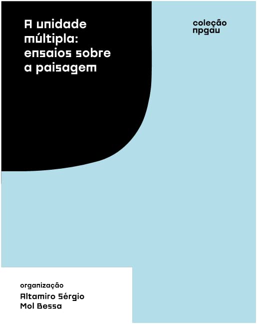A Unidade Múltipla: Ensaios sobre a Paisagem baixar o livro de graça