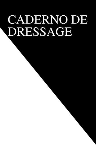 capítulo por capítulo baixar Caderno de Dressage: caderno para monitoramento e treinamento | educação e comportamento de cão e gato | treinamento de um cão | treinamento de um gato