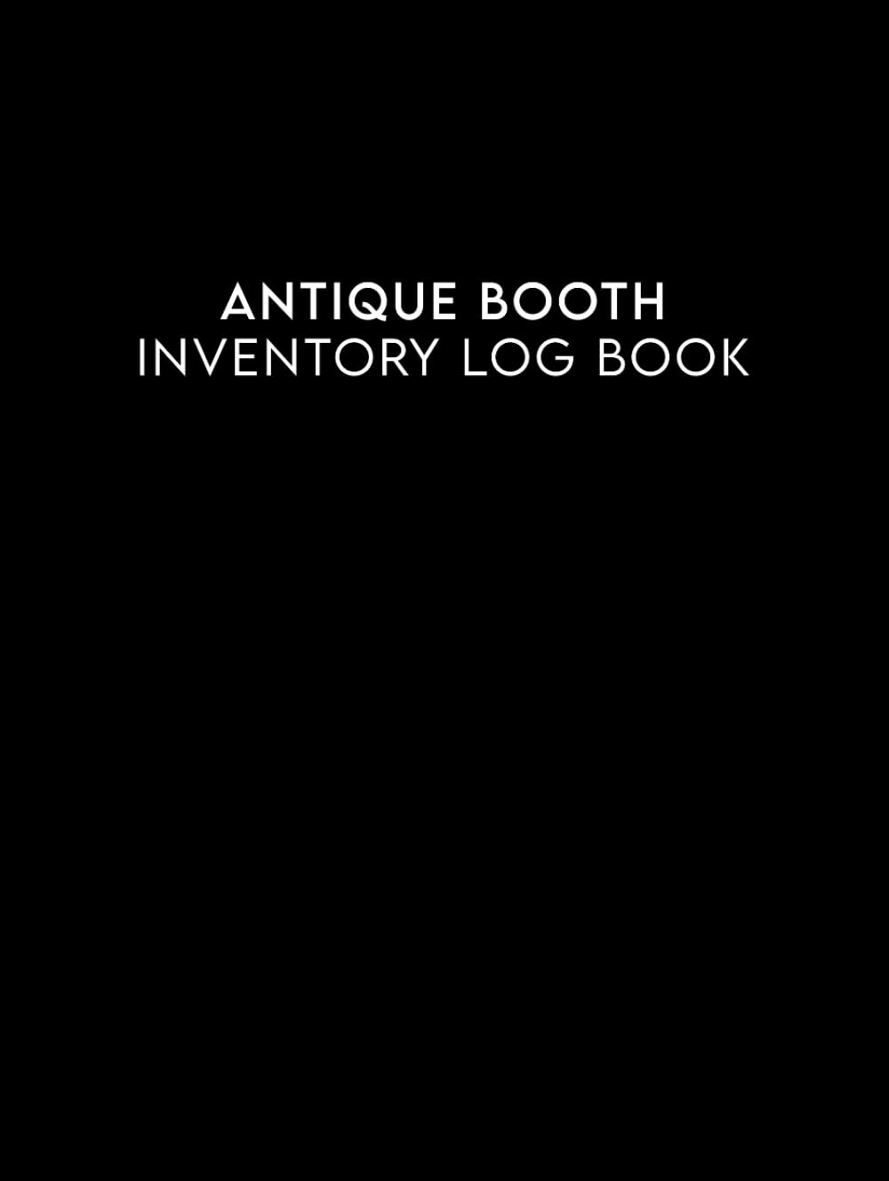 ler totalmente Antique Booth Inventory Log Book: Simple Record Book Ideal for Tracking Inventory & Profit Margin for Each Product