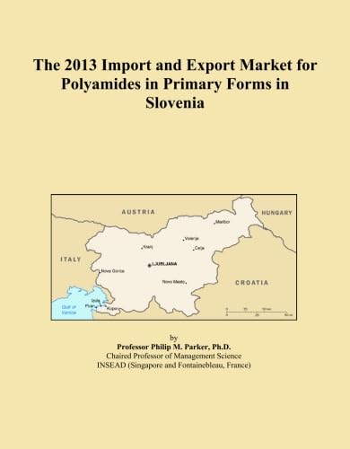 capítulo por capítulo baixar The 2013 Import and Export Market for Polyamides in Primary Forms in Slovenia
