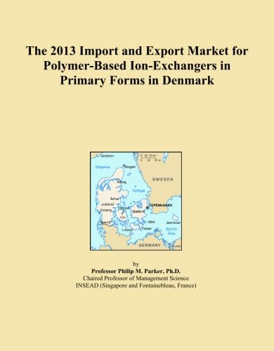 The 2013 Import and Export Market for Polymer-Based Ion-Exchangers in Primary Forms in Denmark baixar livro de graça