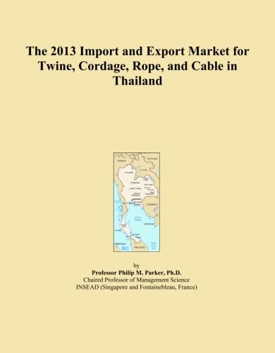 capítulo por capítulo baixar The 2013 Import and Export Market for Twine, Cordage, Rope, and Cable in Thailand