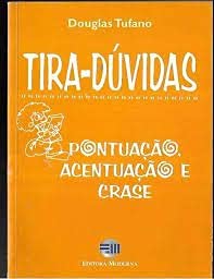 Tira Duvidas Pontuação Acentuação E Crase